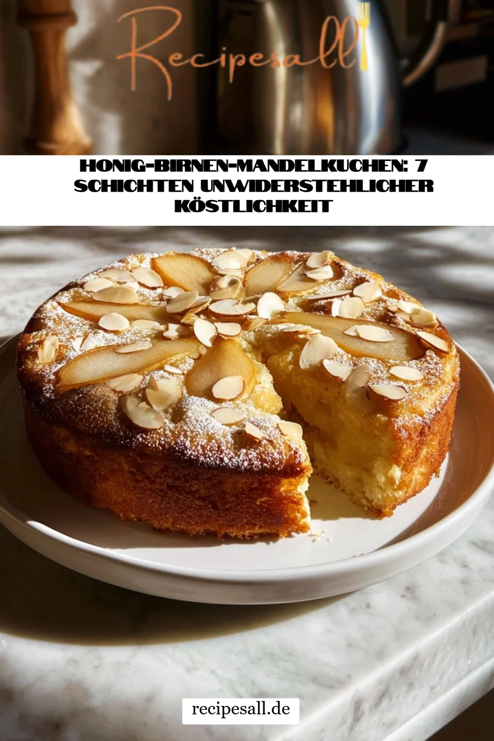 Honig-Birnen-Mandelkuchen: 7 Schichten unwiderstehlicher Köstlichkeit