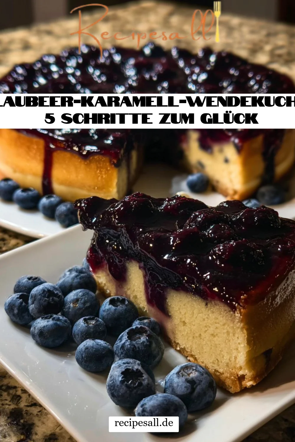 Blaubeer-Karamell-Wendekuchen: 5 Schritte zum Glück