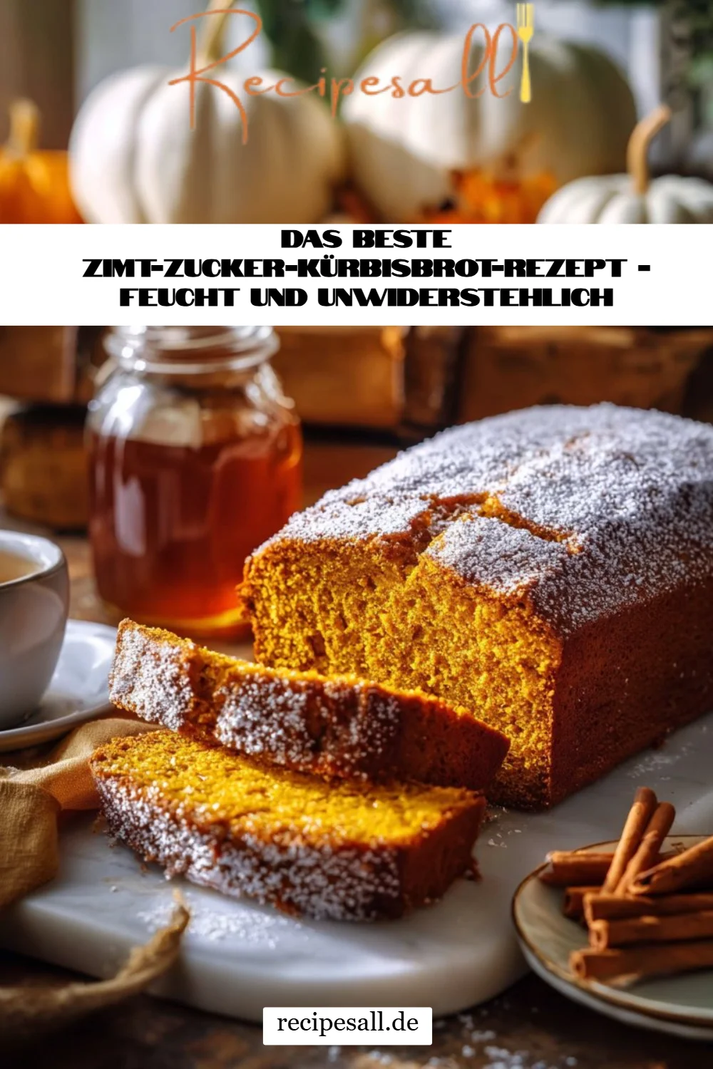 Das beste Zimt-Zucker-Kürbisbrot-Rezept - Feucht und Unwiderstehlich