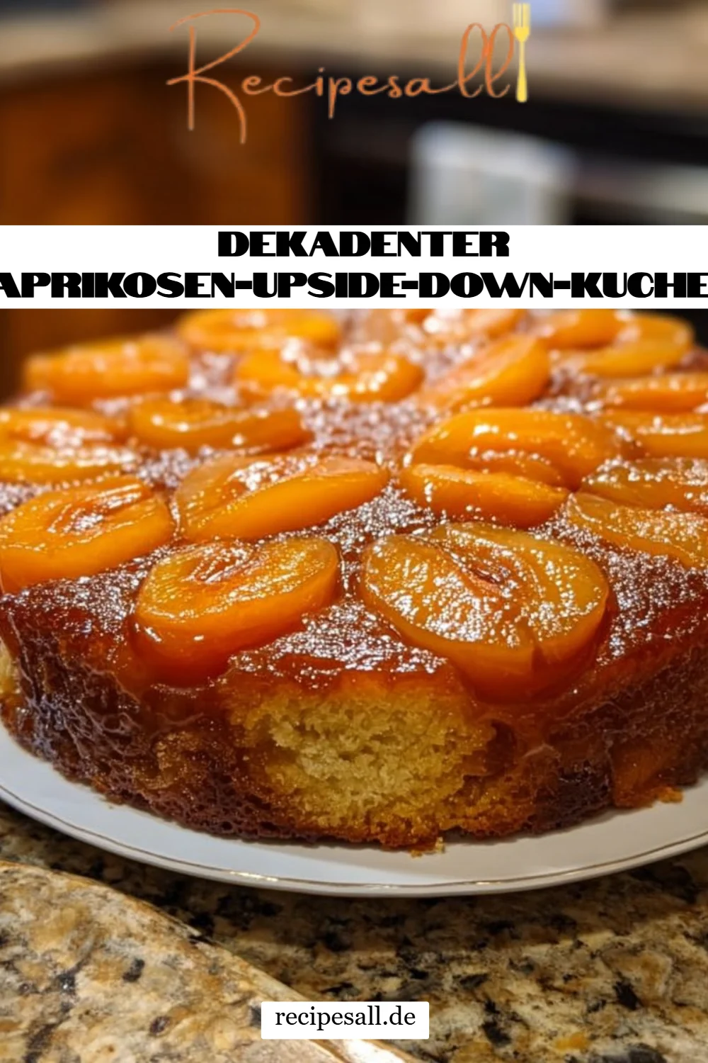 Dekadenter Aprikosen-Upside-Down-Kuchen