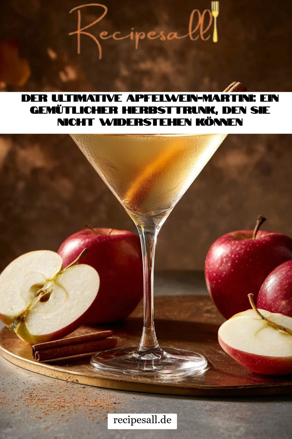 Der ultimative Apfelwein-Martini: Ein gemütlicher Herbsttrunk, den Sie nicht widerstehen können