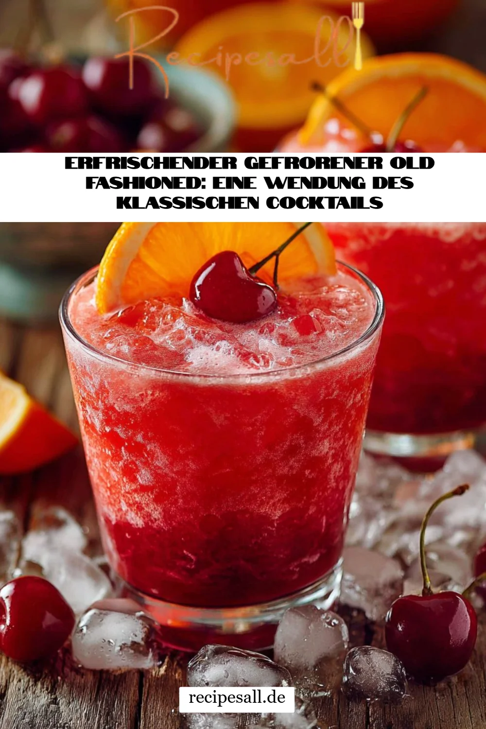 Erfrischender gefrorener Old Fashioned: Eine Wendung des klassischen Cocktails