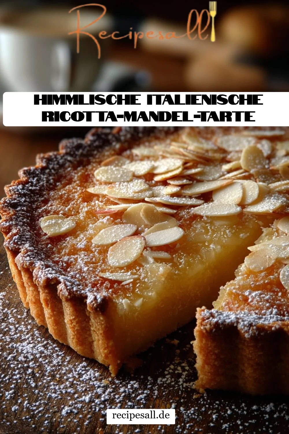 Himmlische Italienische Ricotta-Mandel-Tarte