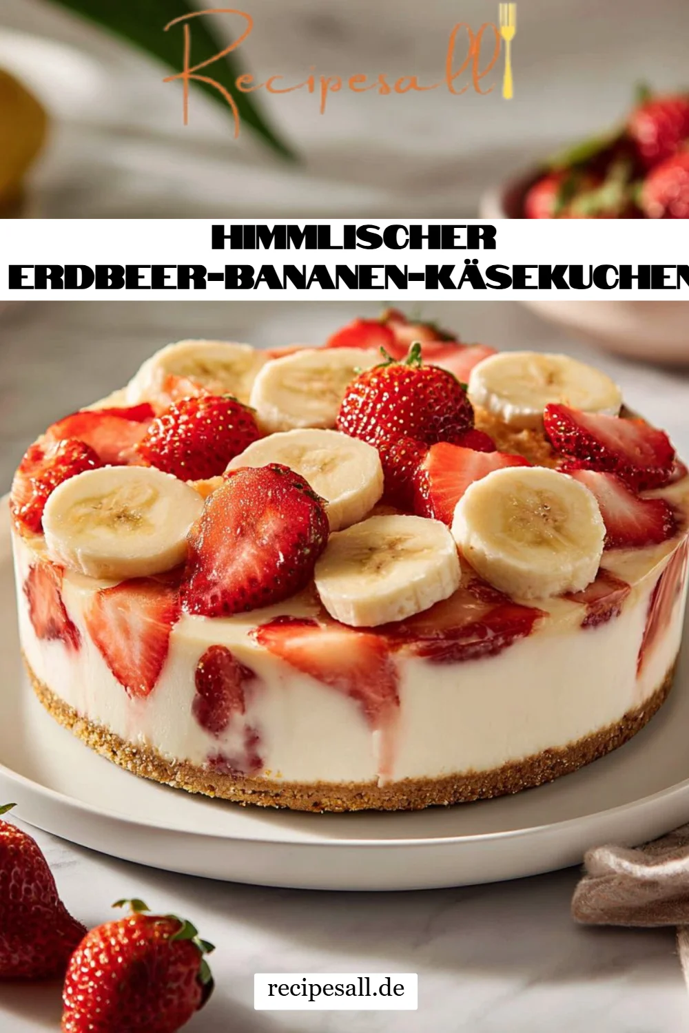 Himmlischer Erdbeer-Bananen-Käsekuchen