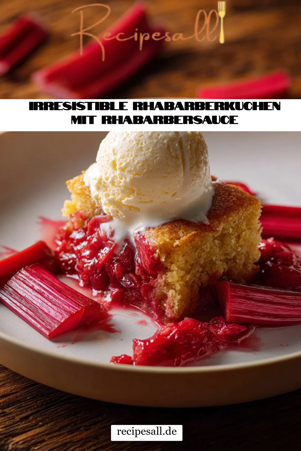 Irresistible Rhabarberkuchen mit Rhabarbersauce