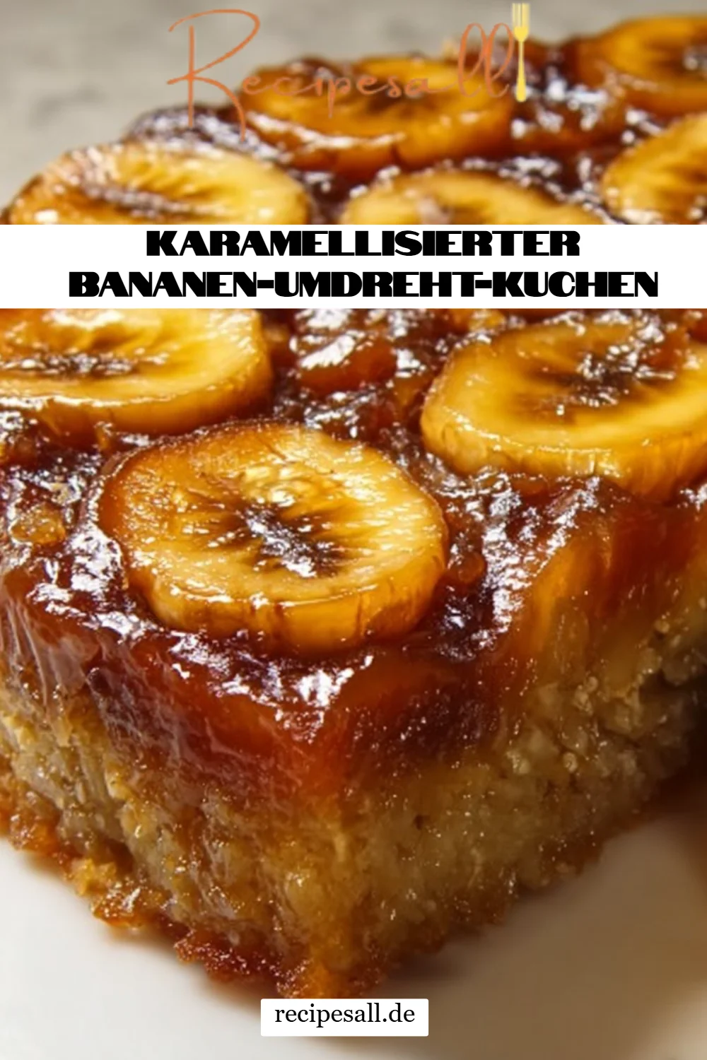 Karamellisierter Bananen-Umdreht-Kuchen