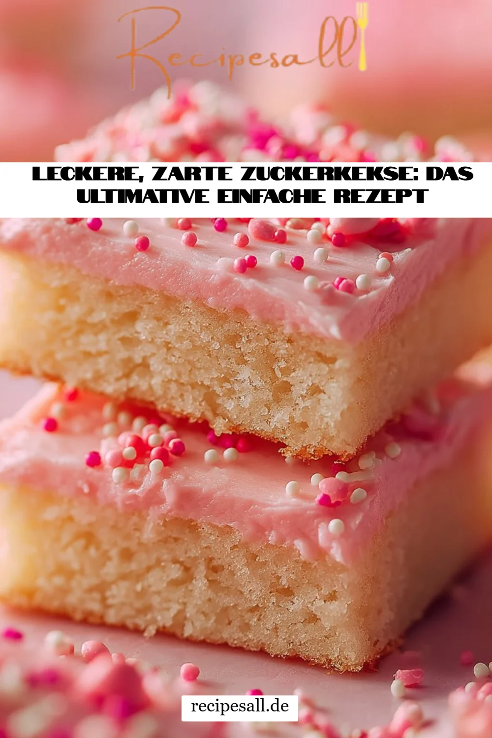 Leckere, zarte Zuckerkekse: Das ultimative einfache Rezept