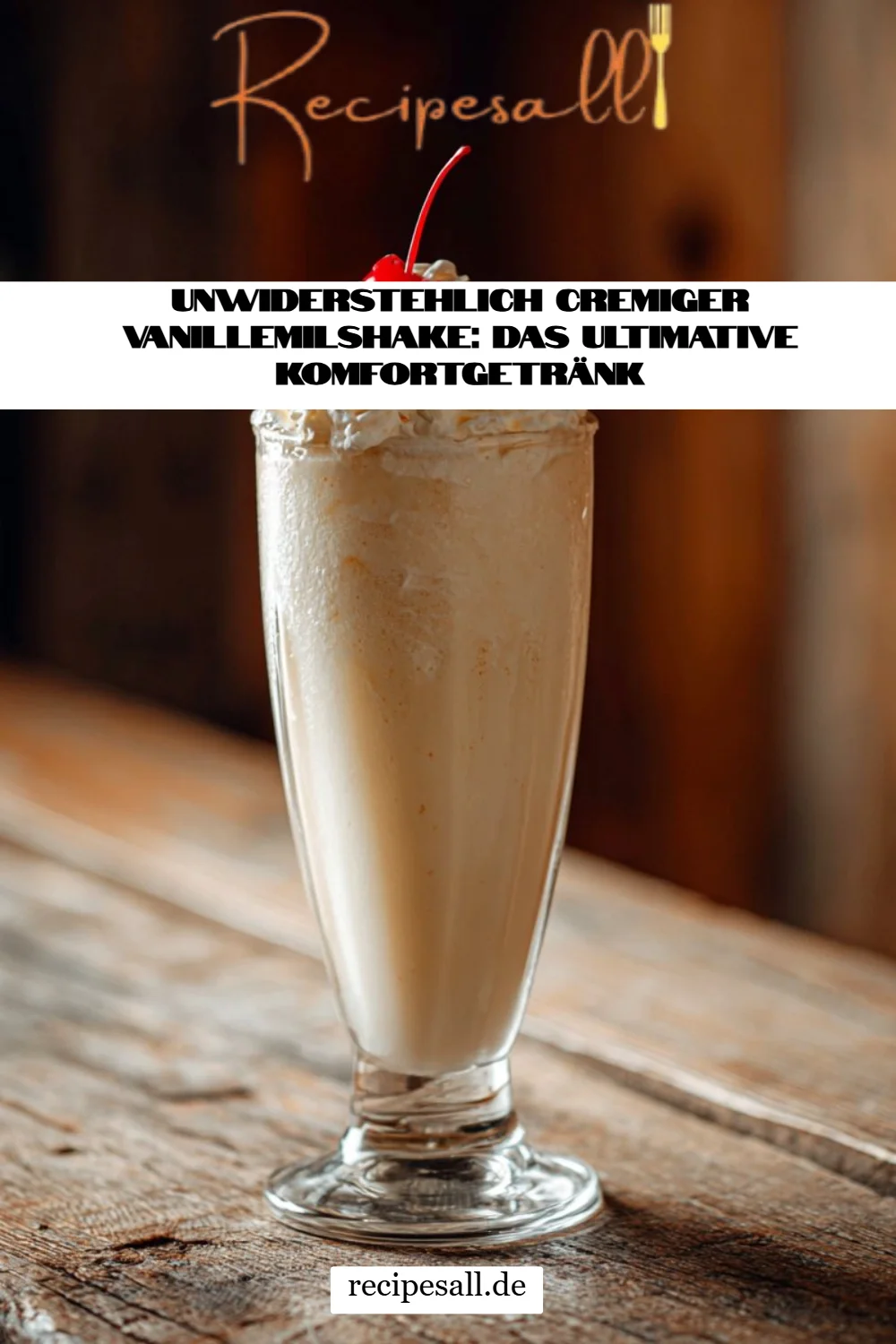 Unwiderstehlich cremiger Vanillemilshake: Das ultimative Komfortgetränk