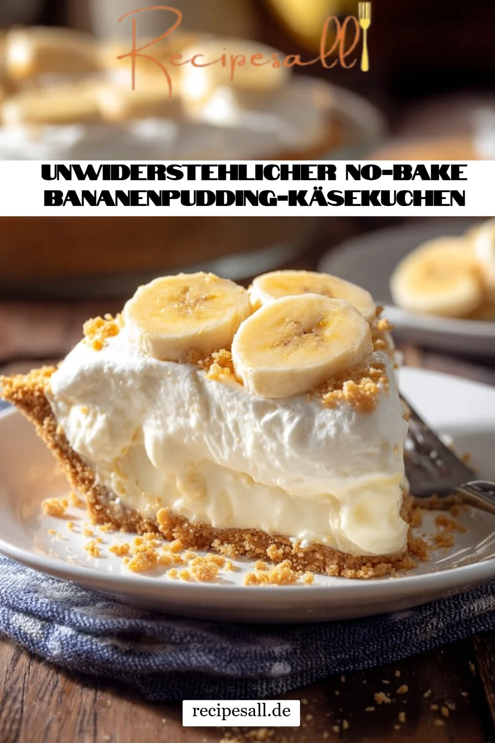Unwiderstehlicher No-Bake Bananenpudding-Käsekuchen